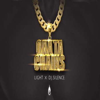 Light feat. DJ Silence Ολα Τα Chains