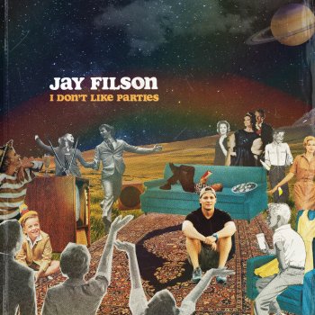 Jay Filson I Don't Like Parties