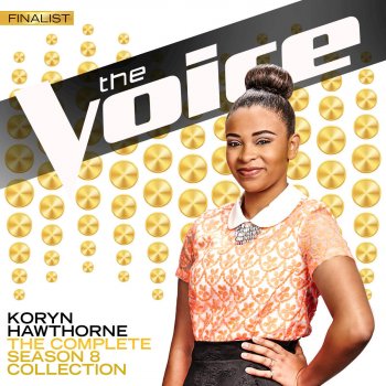 Koryn Hawthorne Stronger (What Doesn’t Kill You) (The Voice Performance)