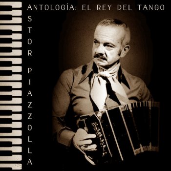 Astor Piazzolla Barrio de Tango - Remastered