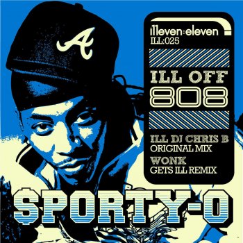 Sporty-O Ill Of 808 (WoNK Gets ILL Remix)