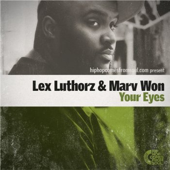 Lex Luthorz & Marv Won Your Eyes - Single Version