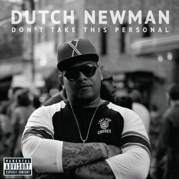 Dutch Newman Never Gonna Get It