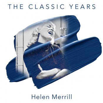 Helen Merrill People Will Say We're in Love