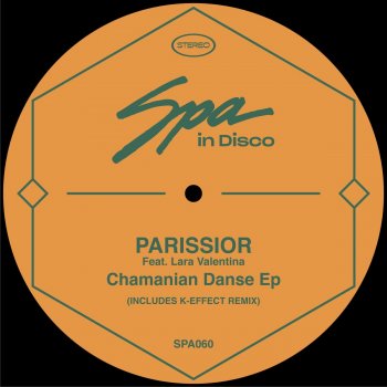 Parissior feat. Lara Valentina & K-Effect Chamanian Danse - K-Effect Remix