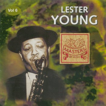 Lester Young (Let Me) Live and Love Tonight