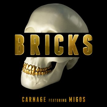Carnage feat. Migos Bricks