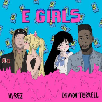 Hi-Rez E-Girls (feat. Devvon Terrell)