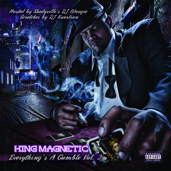 King Magnetic feat. Block McCloud, Fresh Jones & Reef the Lost Cauze Do What We Gotta