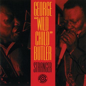 George "Wild Child" Butler Stranger
