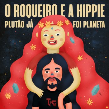 Plutão Já Foi Planeta O Roqueiro e a Hippie