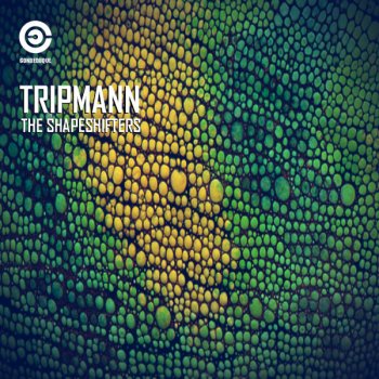 Tripmann The Shapeshifters