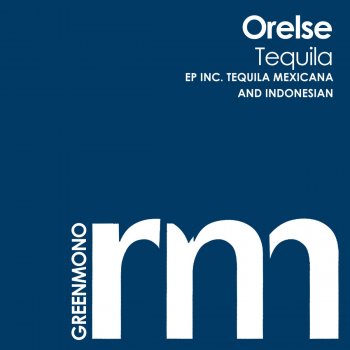 Orelse feat. Tip D'oris Tequila Mexicana - Tip D'Oris Delicate Remix