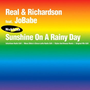 REAL & RICHARDSON feat. Jobabe Sunshine On A Rainy Day - Muse Zikka's Choco-Latte Edit