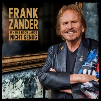 Frank Zander Ich hab noch lange nicht genug - Radio Version