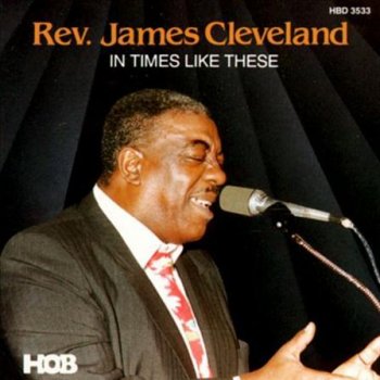 Rev. James Cleveland Yes Lord