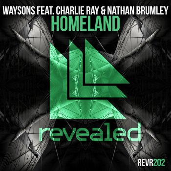Waysons feat. Charlie Ray & Nathan Brumley Homeland (Radio Edit)