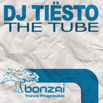 DJ Tiesto The Tube (Original Mix)