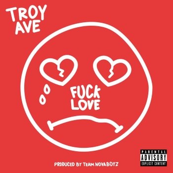 Troy Ave Fuck Love