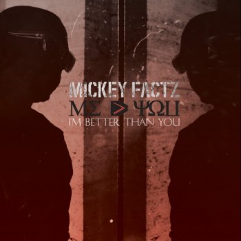 Mickey Factz Trinity