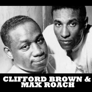 Max Roach feat. Clifford Brown The Blues Walk
