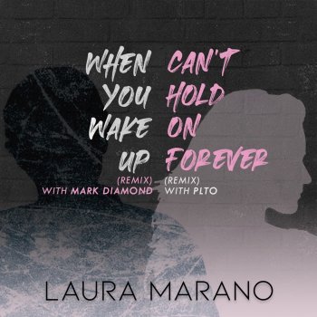 Laura Marano feat. Mark Diamond When You Wake Up (With Mark Diamond) - Remix