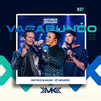 Matheus & Kauan feat. Zé Vaqueiro Vagabundo