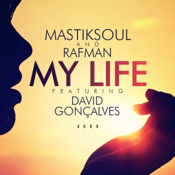 Mastiksoul feat. Rafman & David Gonçalves My Life - Mastiksoul Club Mix