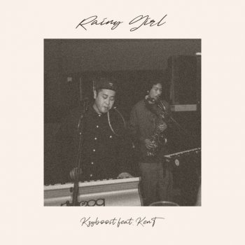 Kzyboost feat. Kent Rainy Girl