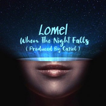 Lomel When the Night Falls