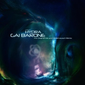 Gai Barone Hydra (Wellenrausch Remix)