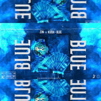 ZIN Blue (feat. Kush)
