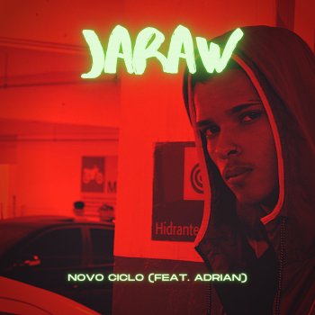 JARAW feat. Adrianfbrito Novo Ciclo