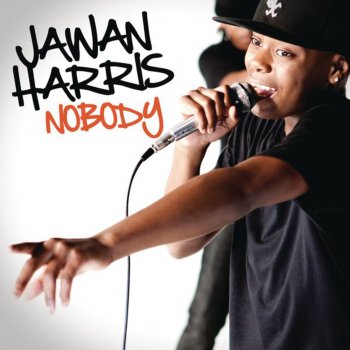 Jawan Harris Nobody