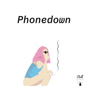 Phonedown feat. Chill Select Lemuria