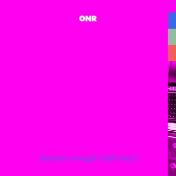 ONR Human Enough (Club Mix)