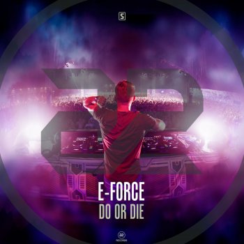E-Force Do or Die