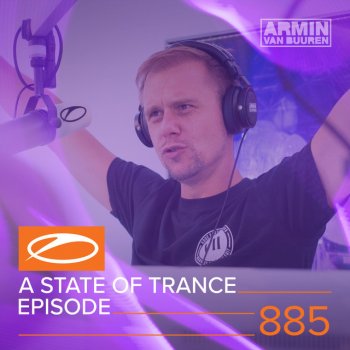 Armin van Buuren A State Of Trance (ASOT 885) - Interview with Will Atkinson, Pt. 6