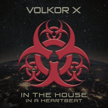 Volkor X In the House - In a Heartbeat
