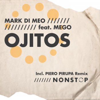 Mark Di Meo feat. Mego & Piero Pirupa Ojitos - Piero Pirupa Remix