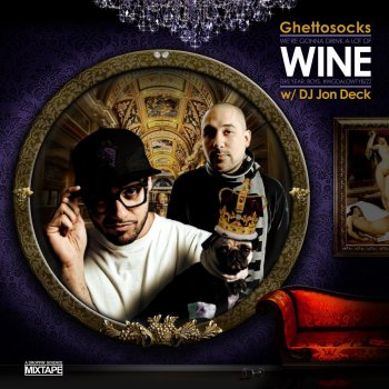 Ghettosocks Bottle of Wine Glass (Interlude)