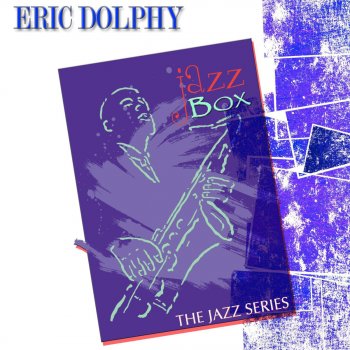 Eric Dolphy The Prophet (Remastered)