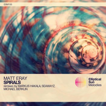 Matt Eray feat. Michael Berklin Spirals - Michael Berklin Remix