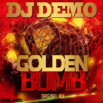 Dj Demo Golden Bomb