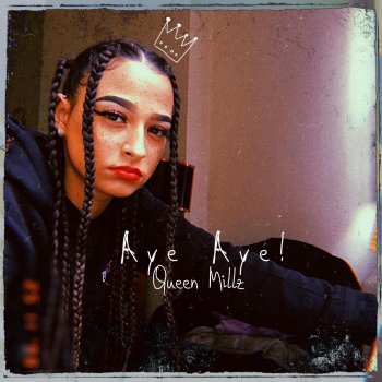 Queen Millz Aye Aye!
