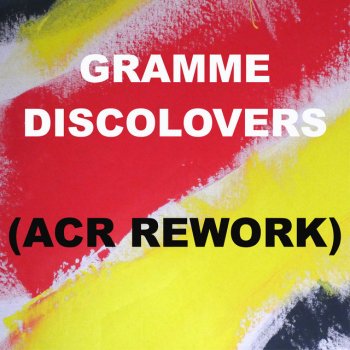 Gramme feat. A Certain Ratio Disco Lovers - ACR Rework - Radio Edit