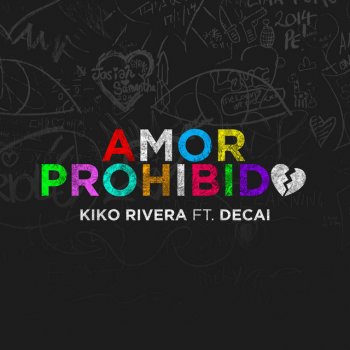 Kiko Rivera feat. Decai Amor Prohibido (feat. Decai)