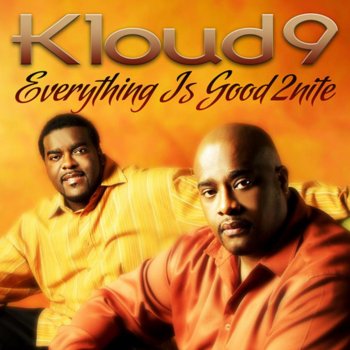 Kloud 9 Everything Is Good 2nite (Ski Oakenfull Instrumental Mix)