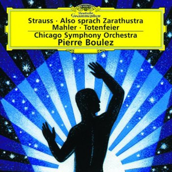 Chicago Symphony Orchestra feat. Pierre Boulez Also Sprach Zarathustra, Op.30: Von Den Hinterweltlern