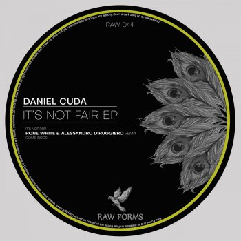 Daniel Cuda feat. Rone White & Alessandro Diruggiero It's Not Fair - Rone White, Alessandro Diruggiero Remix